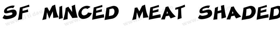 SF Minced Meat Shaded Oblique字体转换